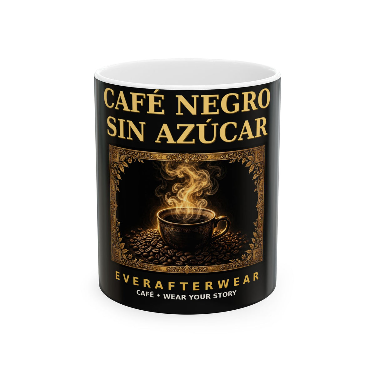 EverAfterWear Cafe Negro Sin Azucar Mug