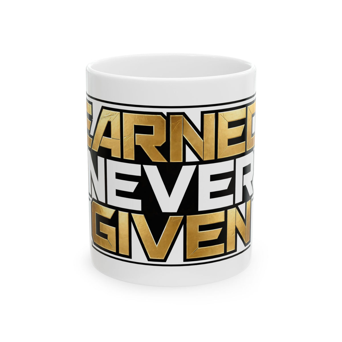 EverAfterWear Earned Never Given mug - ceramic coffee mug mockup with gold streetwear design