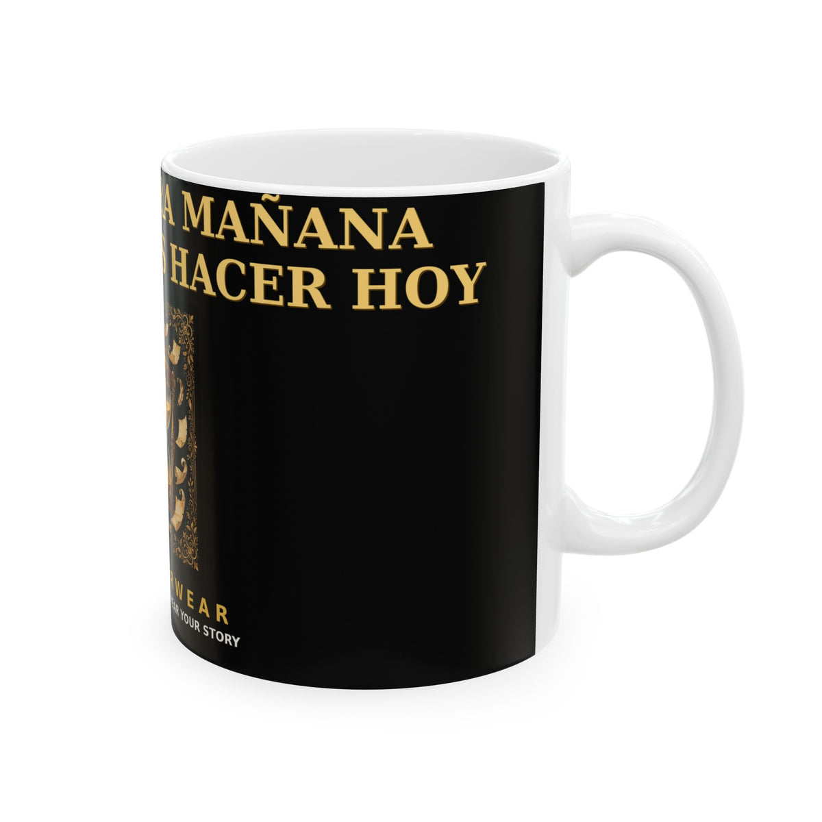 EverAfterWear No Dejes Para Manana Mug