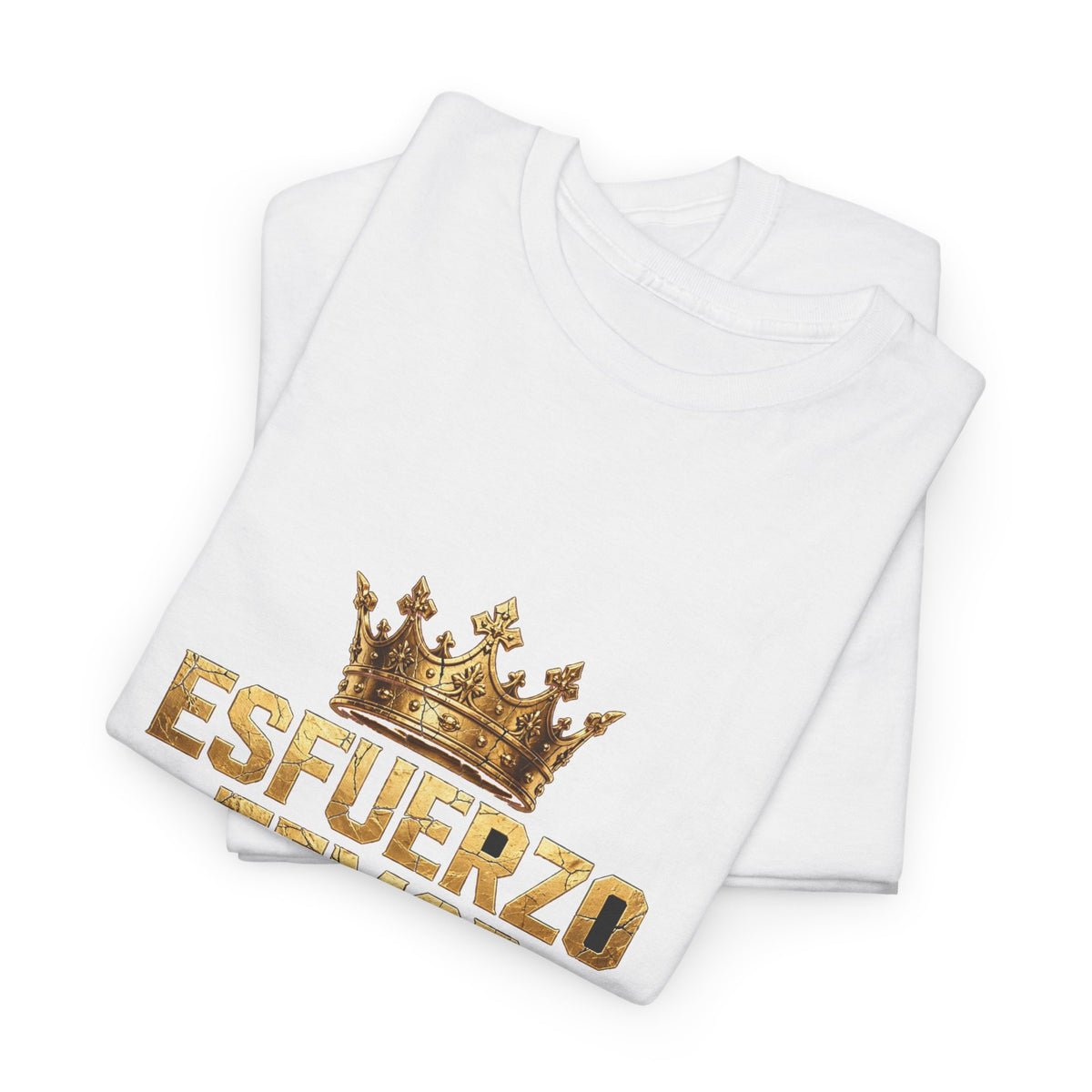 EverAfterWear Esfuerzo Temor y Paciencia Unisex Heavy Cotton Tee – Gold Crown Message Graphic T-Shirt