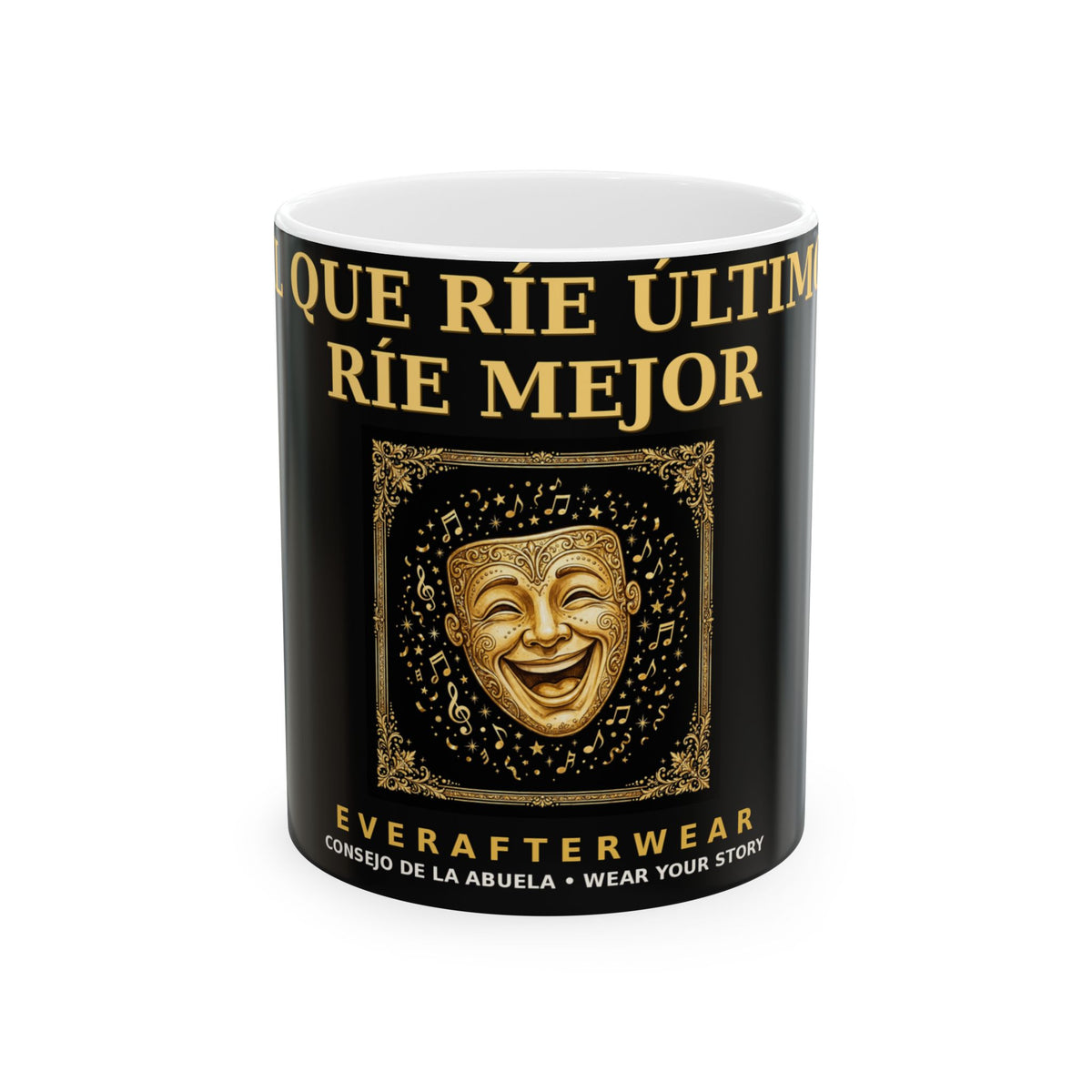 EverAfterWear El Que Rie Ultimo Mug