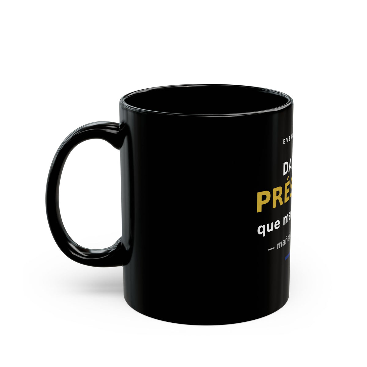 EverAfterWear Mug Dame un Préstamo Que Mañana Cobro