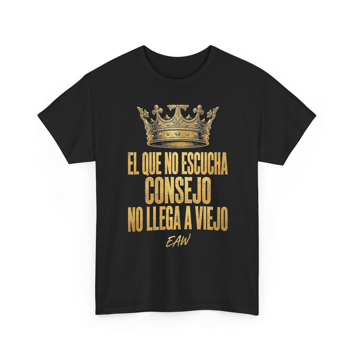 El Que No Escucha Consejo Tee | EverAfterWear