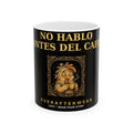 EverAfterWear No Hablo Antes Del Cafe Mug