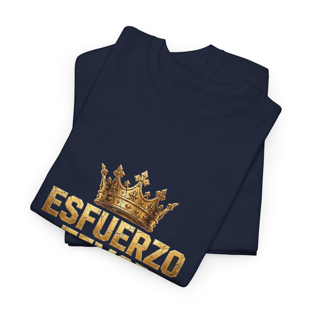 EverAfterWear Esfuerzo Temor y Paciencia Unisex Heavy Cotton Tee – Gold Crown Message Graphic T-Shirt